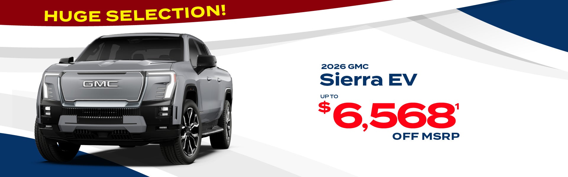 2026 GMC Sierra EV - up to $6568 off MSRP or 2.9% APR
