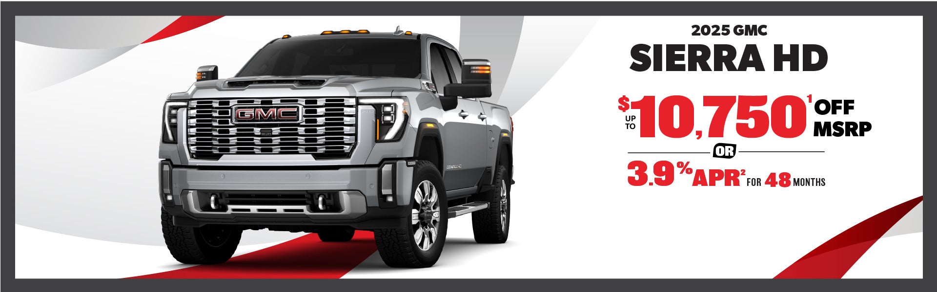 2025 GMC Sierra HD - up to $10,250 off MSRP or 3.9% APR